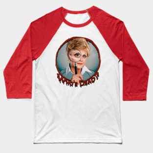 Jessica Fletcher - Who's dead? Baseball T-Shirt